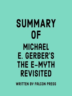cover image of Summary of Michael E. Gerber's the E-Myth Revisited